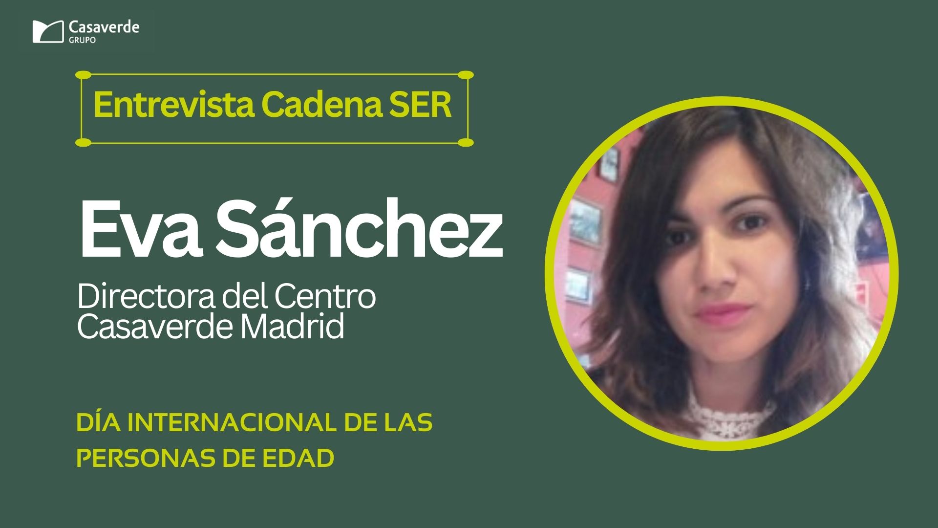 Entrevista a Eva Sánchez, directora del Centro Casaverde Madrid en Cadena Ser